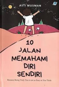 Image of 10 Jalan Memahami Diri Sendiri