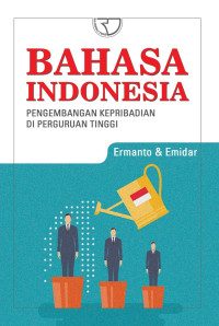 Image of Bahasa Indonesia: Pengembangan Kepribadian di Perguruan Tinggi