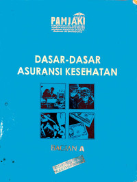 Image of Dasar-dasar Asuransi Kesehatan Bagian A