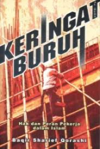 Image of Keringat Buruh: Hak dan Peran Pekerja dalam Islam