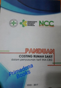 Image of Panduan Costing Rumah Sakit dalam Penyusunan Tarif INA-BCG