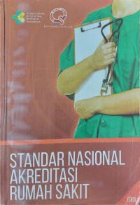 Image of Standar Nasional Akreditasi Rumah Sakit (soft cover)